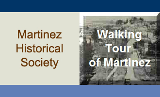 Historic Walking Tour of Martinez, CA.